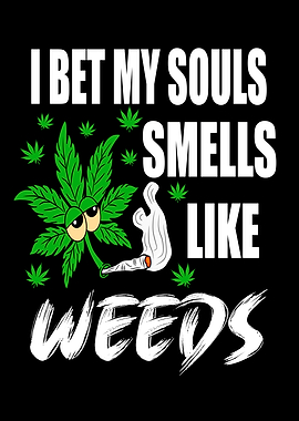 I Bet My Souls Smells Like