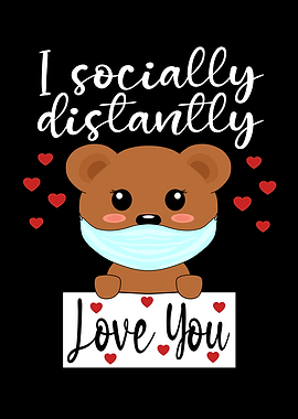 I Social Distantly Love