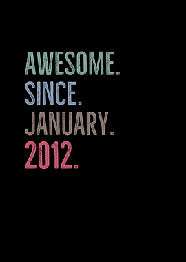 Awesome Since January 2012