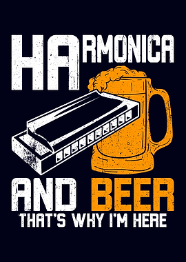 Harmonica And Beer Thats