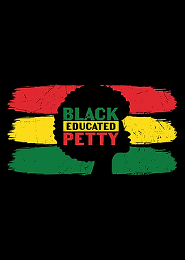 Black Educated Petty Black