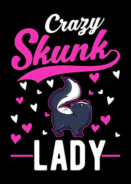 Crazy Skunk Lady