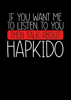 Then talk about hapkido ma