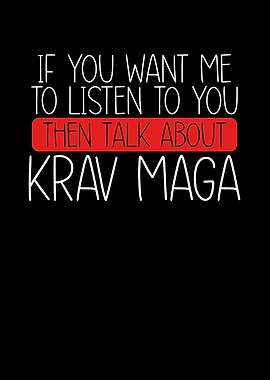 Then talk about krav maga
