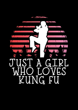 Just a girl who loves kung