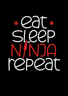 Eat sleep Ninja Japan