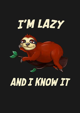 Lazy Sloth Funny Saying
