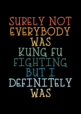 Not everybody was kung fu