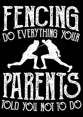 Fencing Do Everything Your