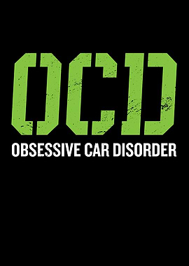 Obsessive Car Disorder