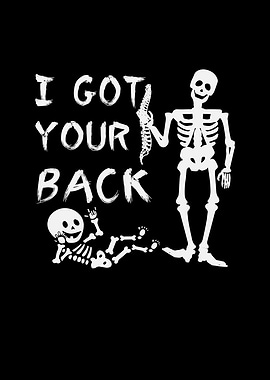 Skeleton got your
