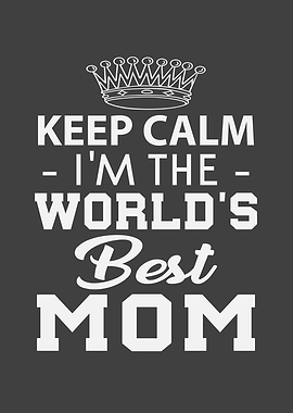 Keep calm Im the world