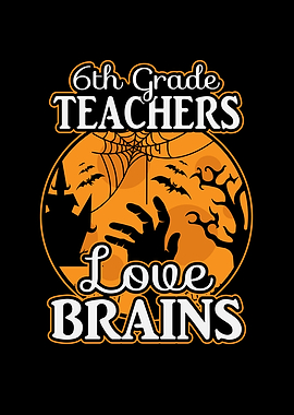 Teachers love Brains