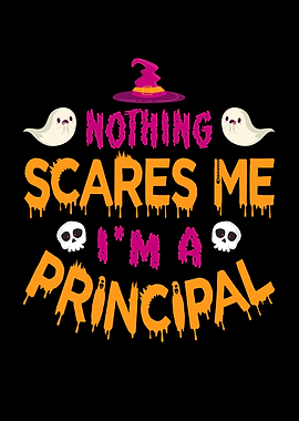 Nothing scares me Im a