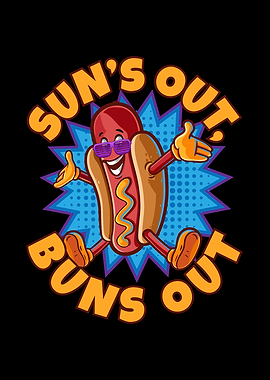 Suns Out Buns Out Hot