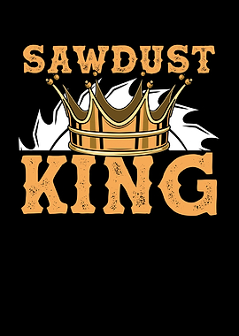 Sawdust king