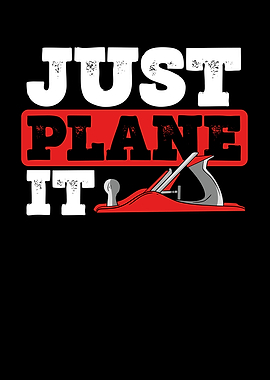 Just plane it