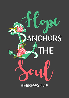 Hope Anchor The Soul