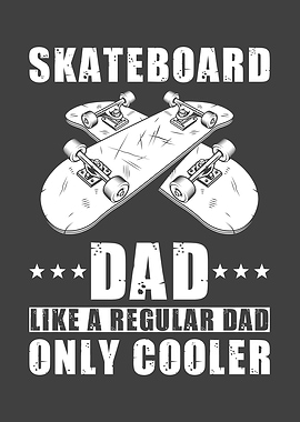 Skateboarder Daddy