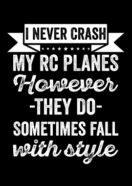 Never Crush my RC Planes