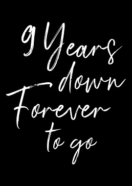 9 years down forever to go