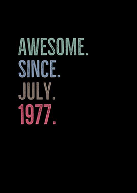 Awesome Since July 1977
