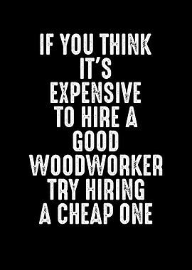 A good woodworker