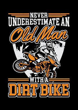 Never Underestimate An Old