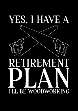 Yes I have a woodworking