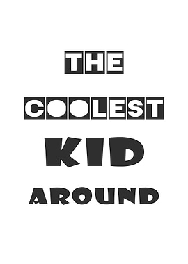 The coolest kid around
