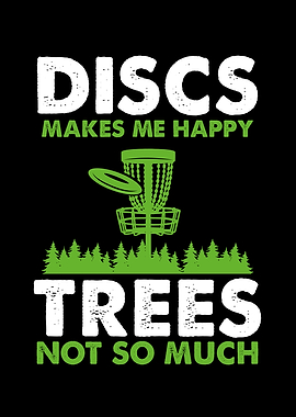 Discs makes me happy