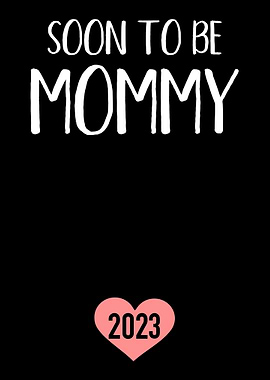 Soon to be mommy 2023 load