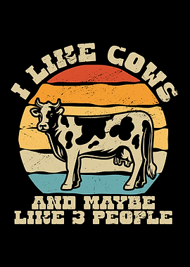 I Like Cows And Maybe Like