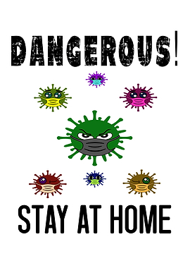 Dangerous Stay At Home