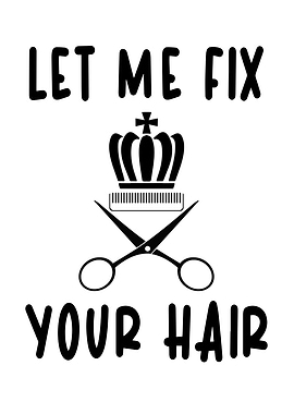 Let Me Fix Your Hair