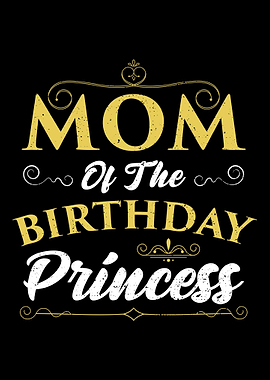 Mom Of The Birthday Prince