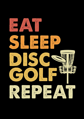 Eat sleep disc golf