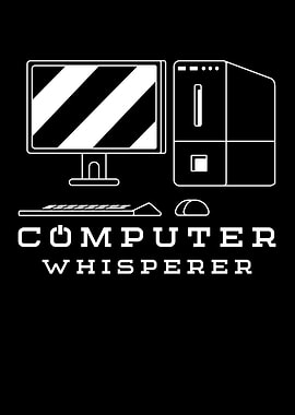 Computer Whisperer