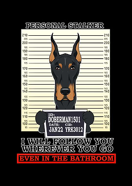 Doberman Personal Stalker