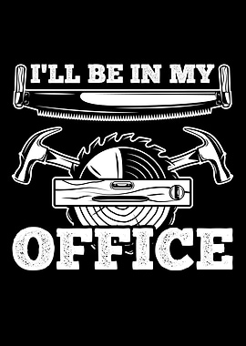 Ill Be In My Office