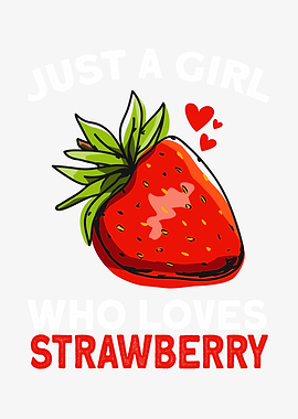Girl Loves Strawberry Gift
