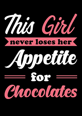 Chocolate Quote funny Girl