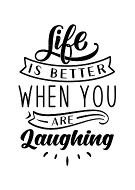 Life is better when you