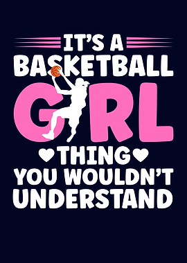 Its A Basketball Girl