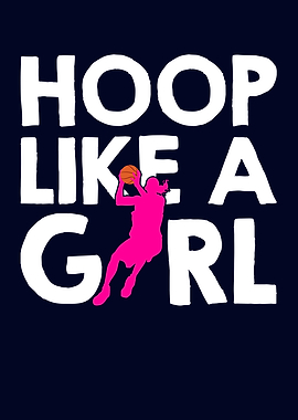 Hoop Like A Girl