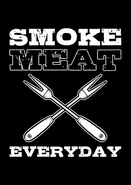 Smoke Meat Every Day
