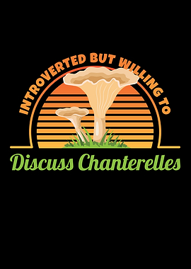 Discuss Chanterelles