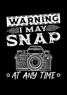 I May Snap Camera Funny