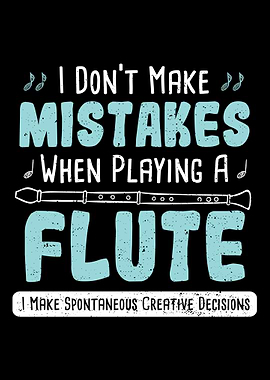 I Dont Make Mistakes When