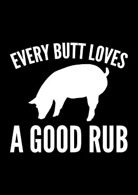 BBQ Every Butt Loves